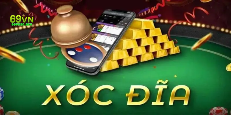 Hướng dẫn chơi xóc đĩa hay nhất